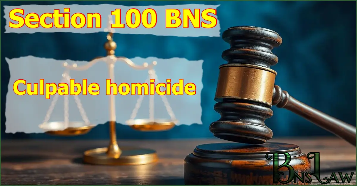 Section 100 BNS: Culpable homicide