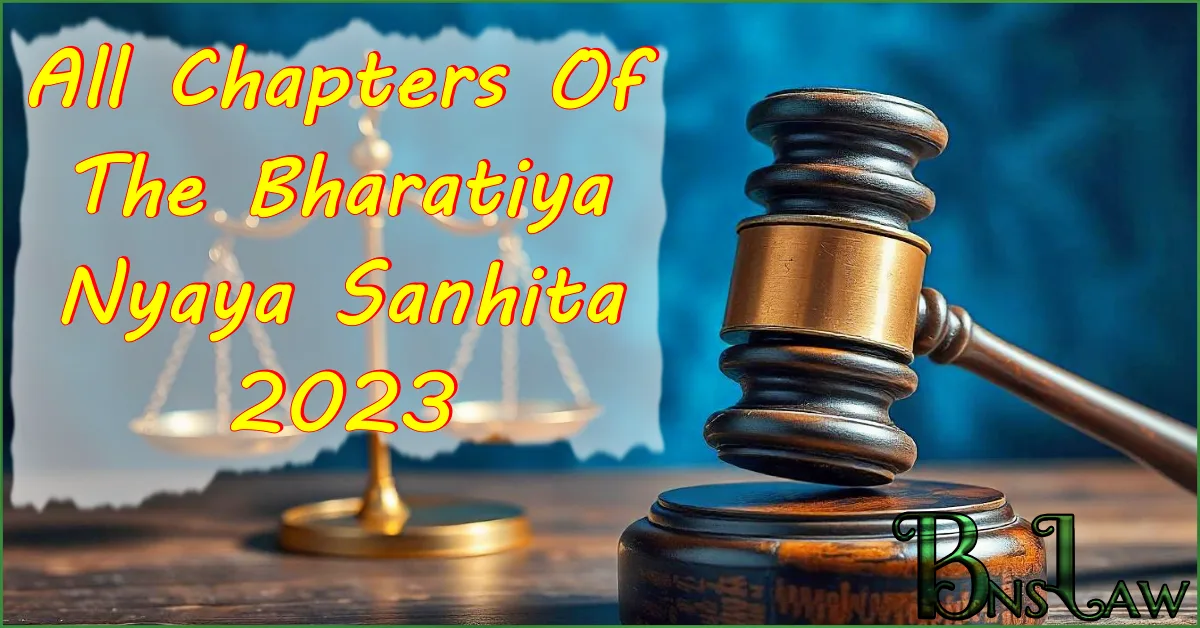 All Chapters Of The Bharatiya Nyaya Sanhita 2023